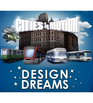 Cities in Motion - Design Dreams DLC Steam Key GLOBAL
